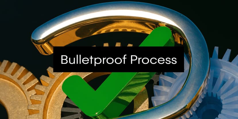 A green checkmark icon inside a golden metal C-shape surrounding gears representing a bulletproof process.